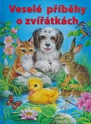 Vesel&eacute; př&iacute;běhy o zv&iacute;ř&aacute;tk&aacute;ch