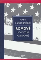 Romové - neviditelní Američané