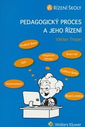 Pedagogický proces a jeho řízení