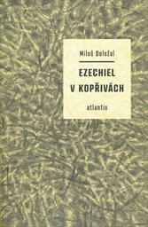 Ezechiel v kopřiv&aacute;ch