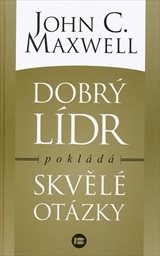 Dobrý lídr pokládá skvělé otázky