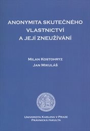 Anonymita skutečného vlastnictví a její zneužívání