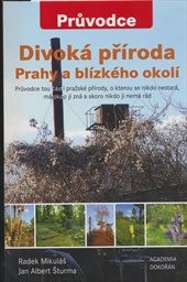 Divoká příroda Prahy a blízkého okolí