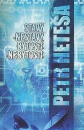 Stavy nestavy, bytosti nebytosti