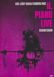 Kde lišky d&aacute;vaj&iacute; dobrou noc
                        (II,)
                    