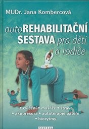 Autorehabilitační sestava pro děti a rodiče