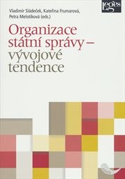 Organizace st&aacute;tn&iacute; spr&aacute;vy - v&yacute;vojov&eacute; tendence