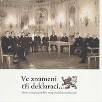 Ve znamení tří deklarací...