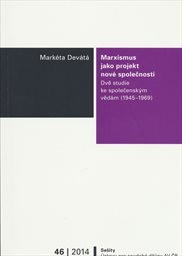 Marxismus jako projekt nov&eacute; společnosti