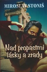 Nad propastmi lásky a zrady