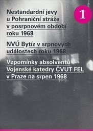 Nestandardní jevy u Pohraniční stráže v posrpnovém období roku 1968