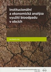 Institucionální a ekonomická analýza využití bioodpadu v obcích