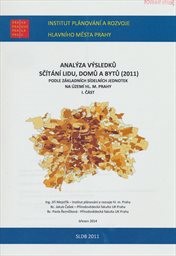 Anal&yacute;za v&yacute;sledků sč&iacute;t&aacute;n&iacute; lidu, domů a bytů (2011) podle z&aacute;kladn&iacute;ch s&iacute;deln&iacute;ch jednotek na &uacute;zem&iacute; hl. m. Prahy