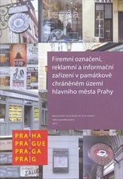 Firemní označení, reklamní a informační zařízení v památkově chráněném území hlavního města Prahy