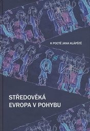 Středověk&aacute; Evropa v pohybu