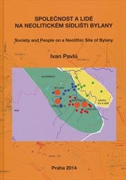 Společnost a lidé na neolitickém sídlišti Bylany