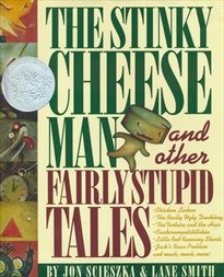 The stinky cheese man and other fairly stupid tales