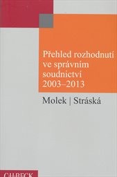 Přehled rozhodnutí ve správním soudnictví 2003-2013