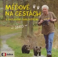 Méďové na cestách s Václavem Chaloupkem