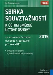 Sb&iacute;rka souvztažnost&iacute; k &uacute;čtům směrn&eacute; &uacute;čtov&eacute; osnovy s opravami pro rok 2015