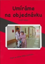 Umíráme na objednávku