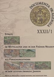 Města ve středověku a raném novověku jako badatelské téma posledních dvou desetiletí