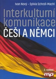 Interkulturn&iacute; komunikace: Češi a Němci