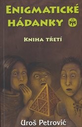 Enigmatické hádanky
(Kniha třetí)