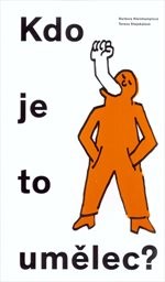 Kdo je to umělec?