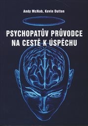Psychopatův průvodce na cestě k úspěchu