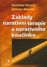 Základy narativní terapie a narativního koučinku