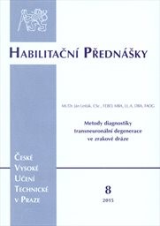 Metody diagnostiky transneuronální degenerace ve zrakové dráze