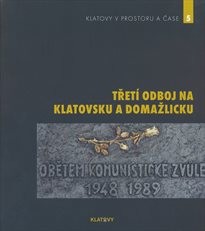 Třetí odboj na Klatovsku a Domažlicku