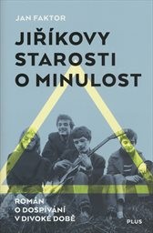 Jiříkovy starosti o minulost