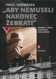 "Aby nemuseli nakonec žebrati"