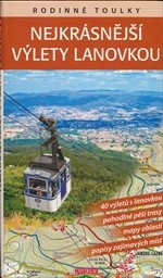 Nejkrásnější výlety lanovkou