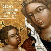 Čechy a střední Evropa 1200-1550