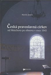 Česká pravoslavná církev od Mnichova po obnovu v roce 1945