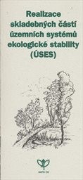 Realizace skladebn&yacute;ch č&aacute;st&iacute; &uacute;zemn&iacute;ch syst&eacute;mů ekologick&eacute; stability (&Uacute;SES)