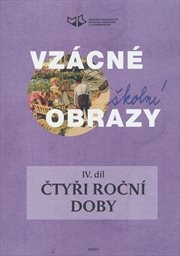 Vzácné školní obrazy
(IV. díl,)
