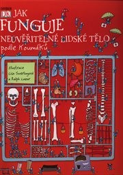 Jak funguje neuvěřitelné lidské tělo