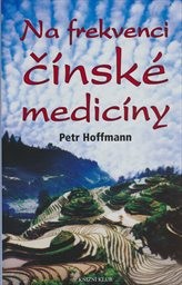 Na frekvenci čínské medicíny