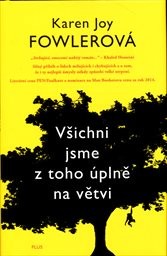 Všichni jsme z toho &uacute;plně na větvi