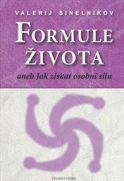 Formule života, aneb, Jak získat osobní sílu