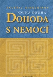 Dohoda s nemocí
                        (Kniha druhá)
                    