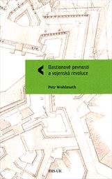 Bastionové pevnosti a vojenská revoluce