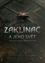 Zaklínač a jeho svět