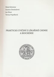 Praktická cvičení z lékařské chemie a biochemie