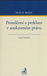 Promlčení a prekluze v soukromém právu