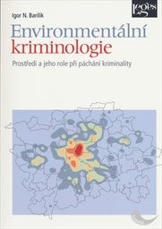 Environment&aacute;ln&iacute; kriminologie